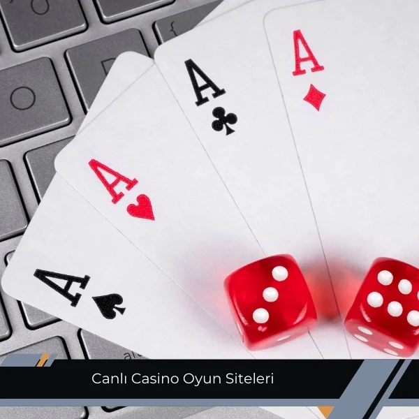 Canlı Casino Oyun Siteleri